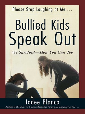 cover image of Bullied Kids Speak Out: We Survived—How You Can Too